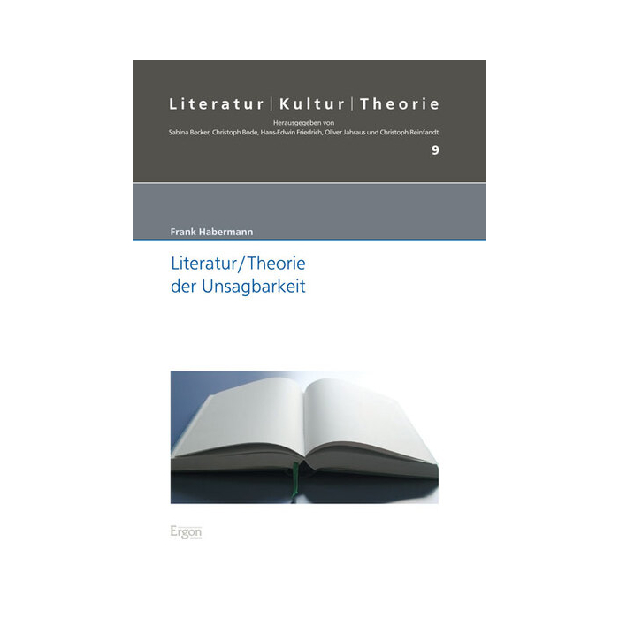 Literatur/Theorie der Unsagbarkeit Literatur/Theorie der Unsagbarkeit