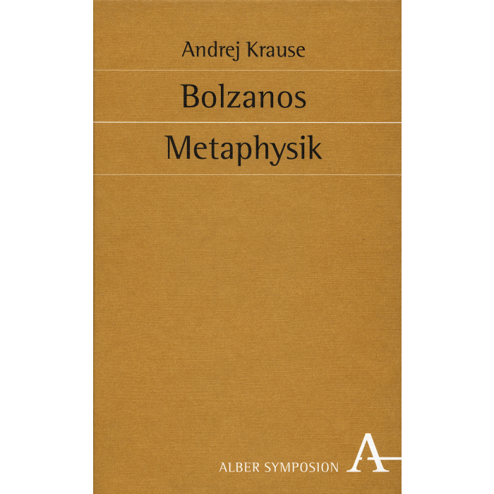 Bolzanos Metaphysik Bolzanos Metaphysik