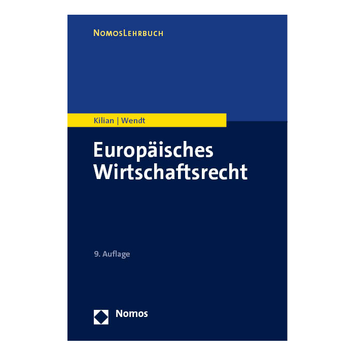 Europäisches Wirtschaftsrecht Europäisches Wirtschaftsrecht
