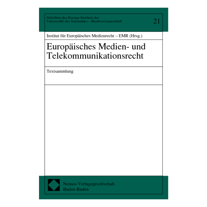 Europäisches Medien- und Telekommunikationsrecht Europäisches Medien- und Telekommunikationsrecht