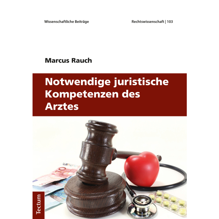 Notwendige juristische Kompetenzen des Arztes Notwendige juristische Kompetenzen des Arztes