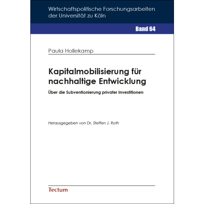 Kapitalmobilisierung für nachhaltige Entwicklung Kapitalmobilisierung für nachhaltige Entwicklung