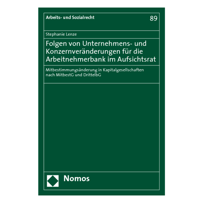 Folgen von Unternehmens- und Konzernveränderungen für die Arbeitnehmerbank im Aufsichtsrat Folgen von Unternehmens- und Konzernveränderungen für die Arbeitnehmerbank im Aufsichtsrat
