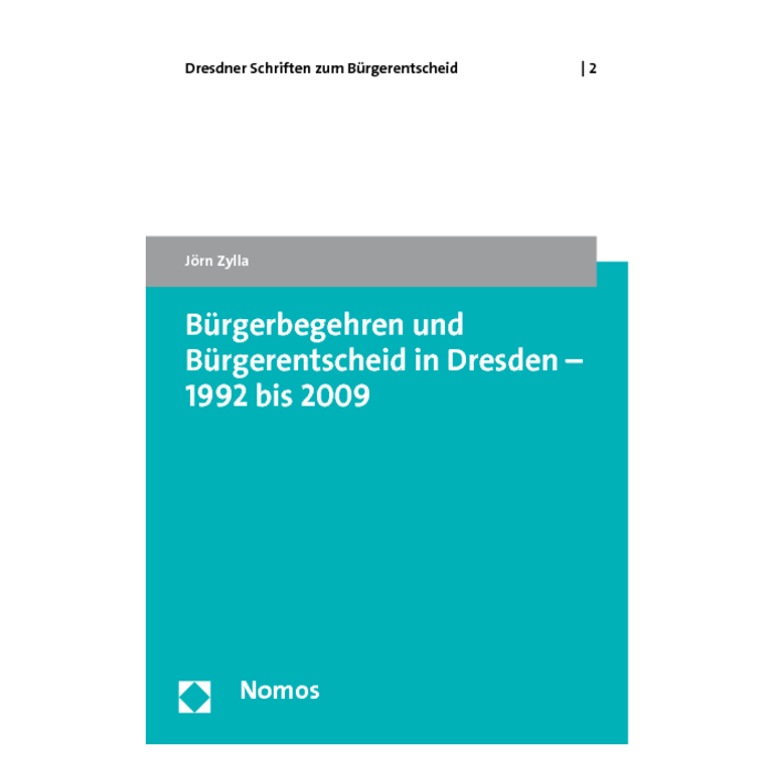 Bürgerbegehren und Bürgerentscheid in Dresden - 1992 bis 2009 Bürgerbegehren und Bürgerentscheid in Dresden - 1992 bis 2009
