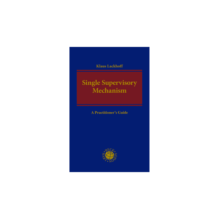 Single Supervisory Mechanism Single Supervisory Mechanism