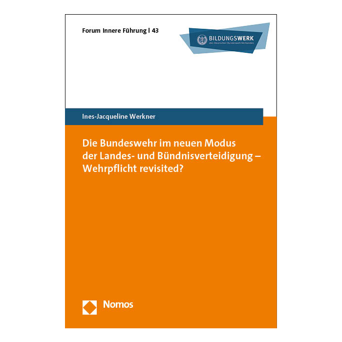 Die Bundeswehr im neuen Modus der Landes- und Bündnisverteidigung – Wehrpflicht revisited? Die Bundeswehr im neuen Modus der Landes- und Bündnisverteidigung – Wehrpflicht revisited?