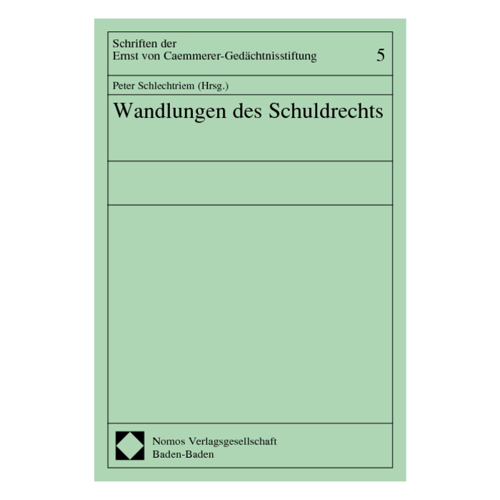 Wandlungen des Schuldrechts Wandlungen des Schuldrechts