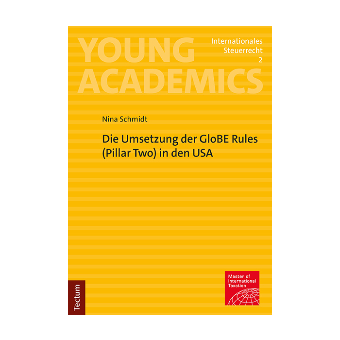 Die Umsetzung der GloBE Rules (Pillar Two) in den USA Die Umsetzung der GloBE Rules (Pillar Two) in den USA