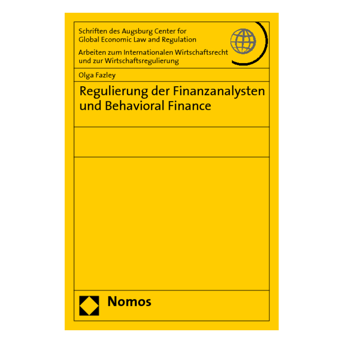 Regulierung der Finanzanalysten und Behavioral Finance Regulierung der Finanzanalysten und Behavioral Finance