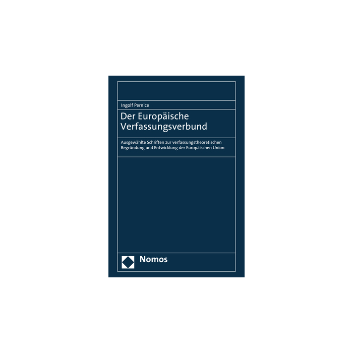 Der Europäische Verfassungsverbund Der Europäische Verfassungsverbund