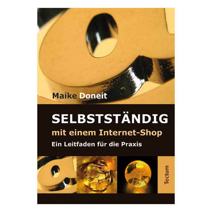 Selbstständig mit einem Internet-Shop Selbstständig mit einem Internet-Shop