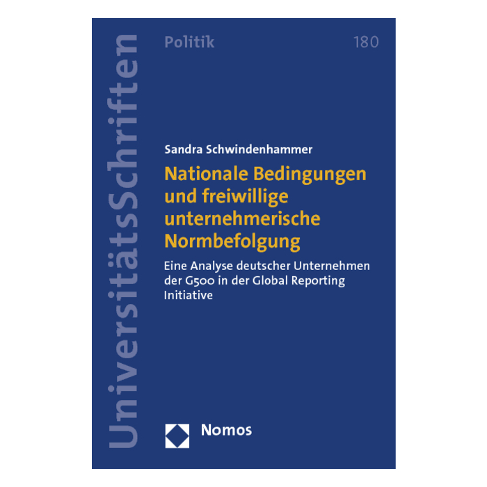 Nationale Bedingungen und freiwillige unternehmerische Normbefolgung Nationale Bedingungen und freiwillige unternehmerische Normbefolgung