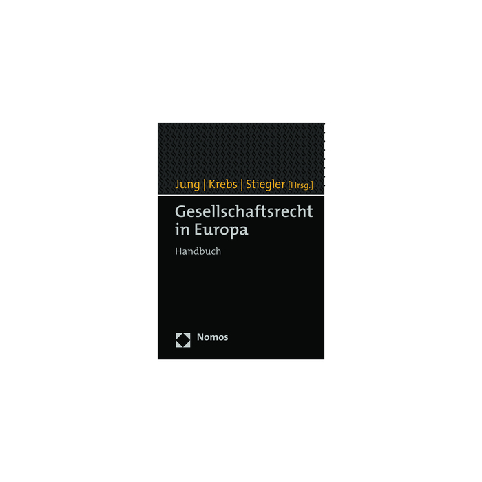 Gesellschaftsrecht in Europa Gesellschaftsrecht in Europa