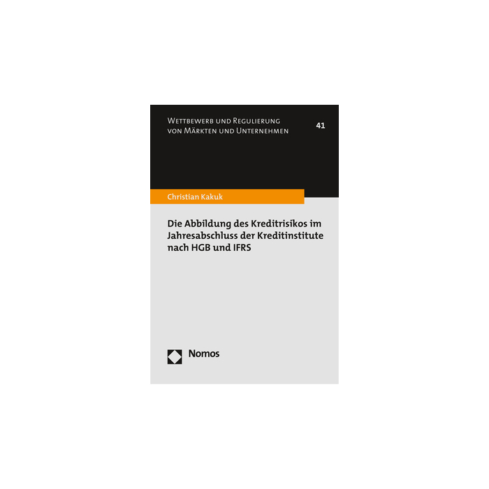 Die Abbildung des Kreditrisikos im Jahresabschluss der Kreditinstitute nach HGB und IFRS Die Abbildung des Kreditrisikos im Jahresabschluss der Kreditinstitute nach HGB und IFRS
