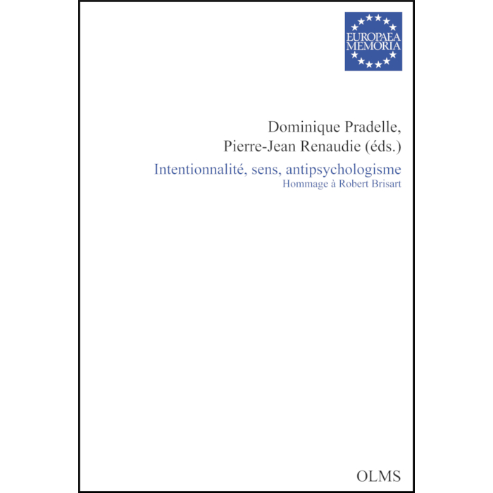 Intentionnalité, sens, antipsychologisme Intentionnalité, sens, antipsychologisme
