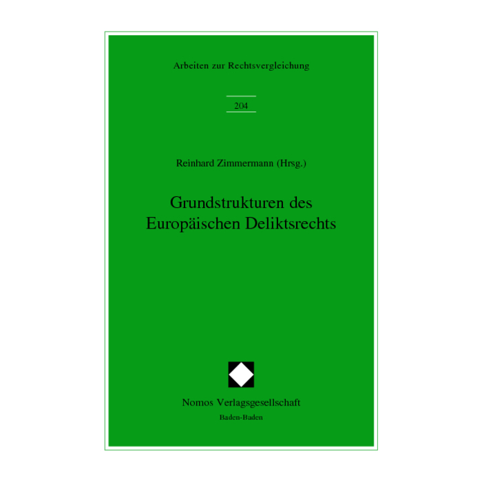 Grundstrukturen des Europäischen Deliktsrechts