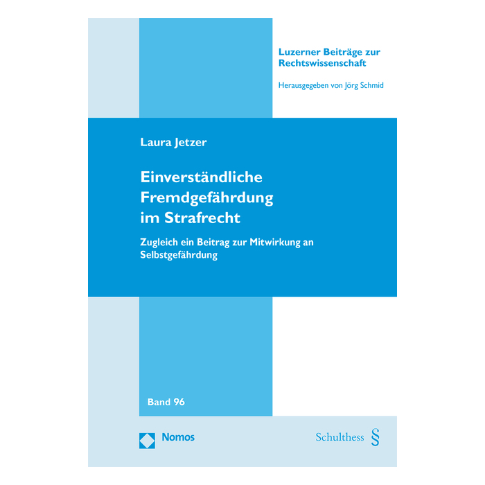 Einverständliche Fremdgefährdung im Strafrecht Einverständliche Fremdgefährdung im Strafrecht