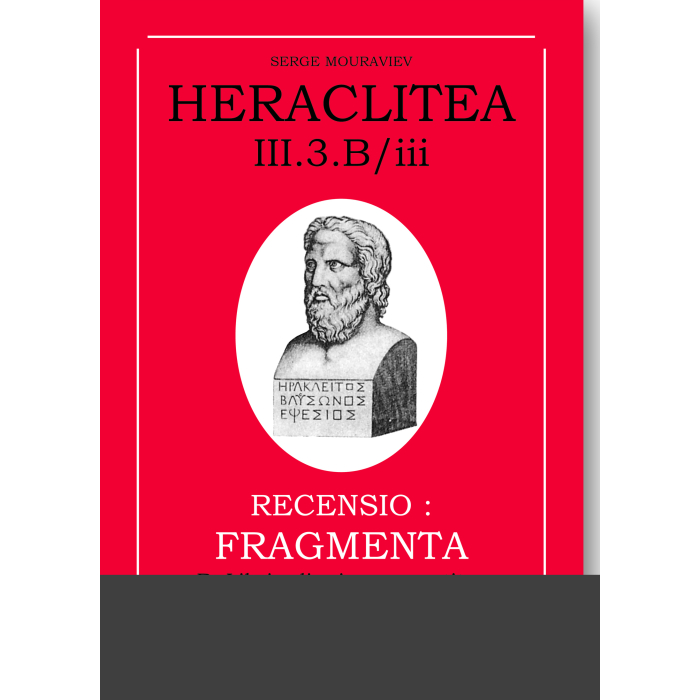 Heraclitea III.3.B/iii. Fragmenta (B) Heraclitea III.3.B/iii. Fragmenta (B)