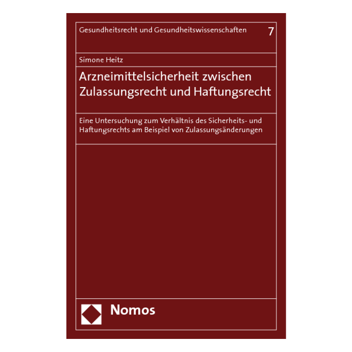 Arzneimittelsicherheit zwischen Zulassungsrecht und Haftungsrecht Arzneimittelsicherheit zwischen Zulassungsrecht und Haftungsrecht