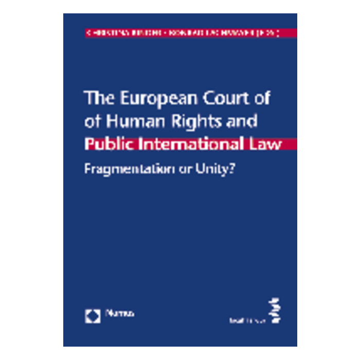 The European Court of Human Rights and Public International Law The European Court of Human Rights and Public International Law