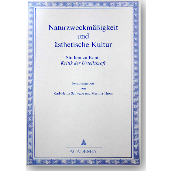 Naturzweckmäßigkeit und ästhetische Kultur Naturzweckmäßigkeit und ästhetische Kultur
