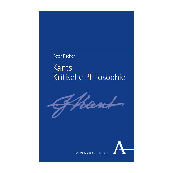 Kants Kritische Philosophie Kants Kritische Philosophie
