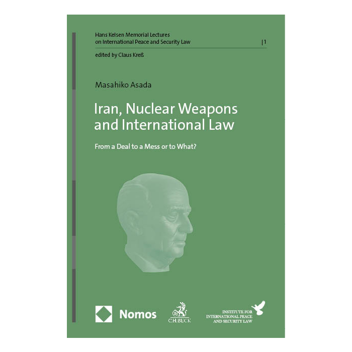 Iran, Nuclear Weapons and International Law Iran, Nuclear Weapons and International Law