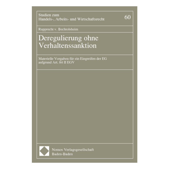 Deregulierung ohne Verhaltenssanktion Deregulierung ohne Verhaltenssanktion