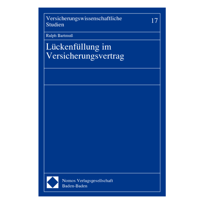 Lückenfüllung im Versicherungsvertrag Lückenfüllung im Versicherungsvertrag
