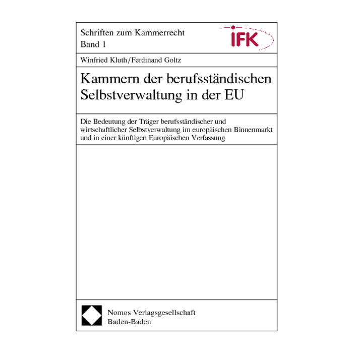 Kammern der berufsständischen Selbstverwaltung in der EU Kammern der berufsständischen Selbstverwaltung in der EU