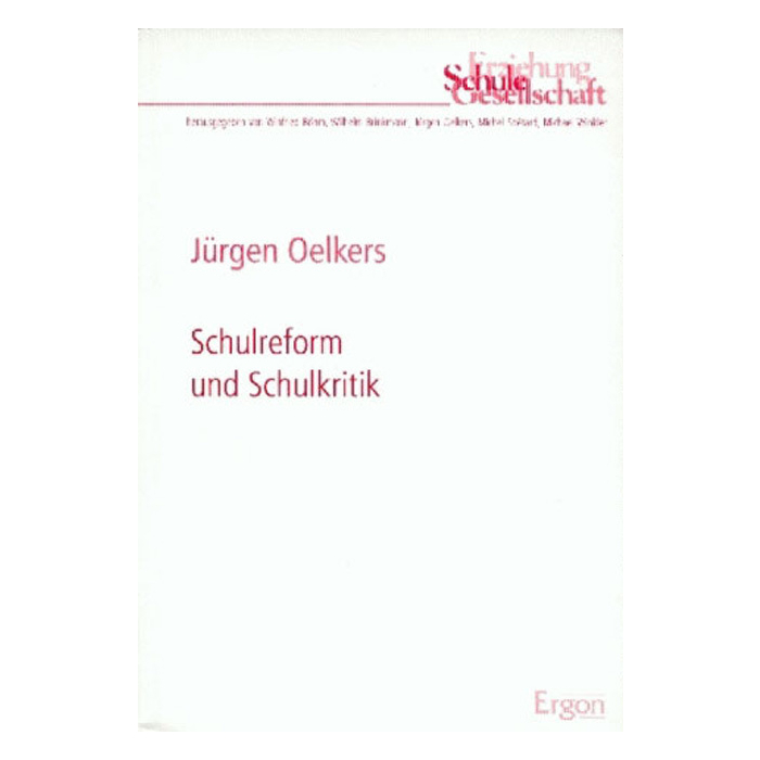 Schulreform und Schulkritik Schulreform und Schulkritik