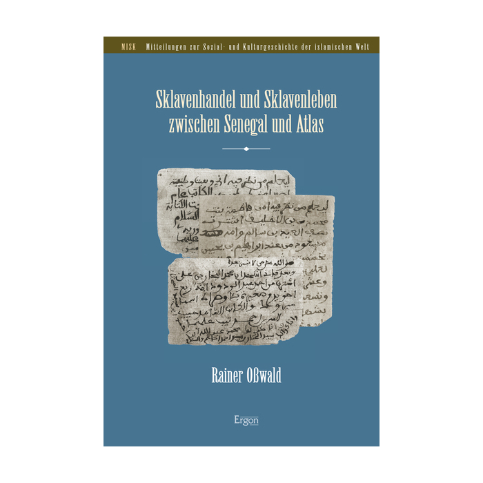 Sklavenhandel und Sklavenleben zwischen Senegal und Atlas Sklavenhandel und Sklavenleben zwischen Senegal und Atlas