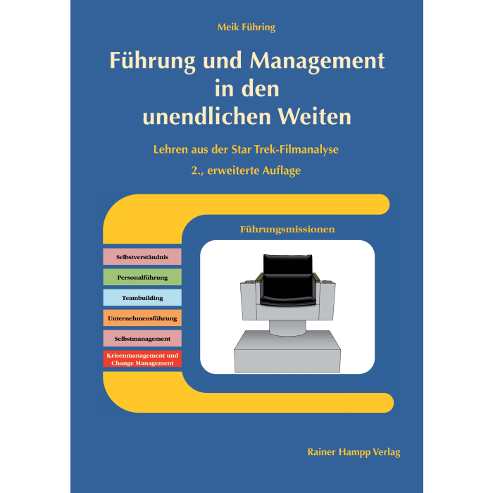Führung und Management in den unendlichen Weiten Führung und Management in den unendlichen Weiten