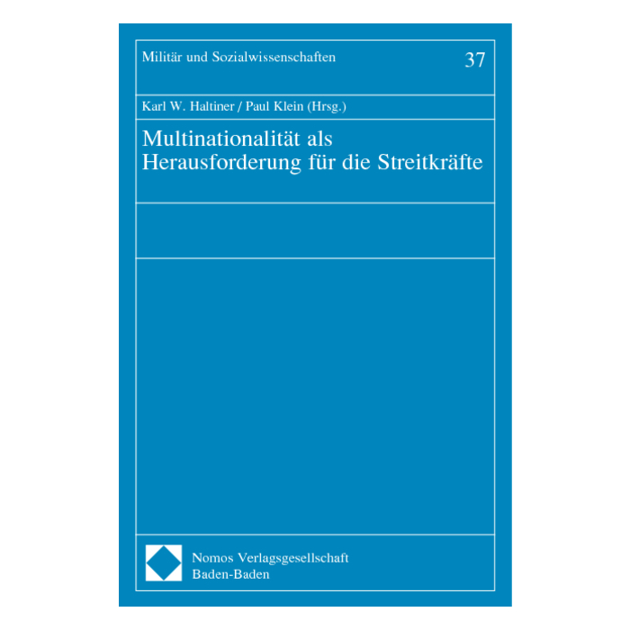 Multinationalität als Herausforderung für die Streitkräfte Multinationalität als Herausforderung für die Streitkräfte