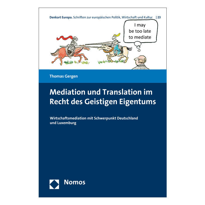Mediation und Translation im Recht des Geistigen Eigentums Mediation und Translation im Recht des Geistigen Eigentums