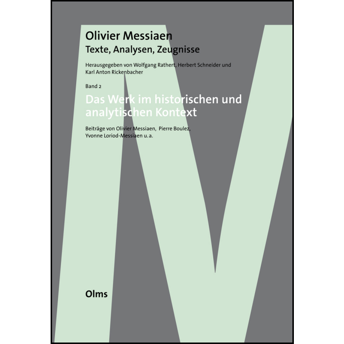 Olivier Messiaen: Texte, Analysen, Zeugnisse Olivier Messiaen: Texte, Analysen, Zeugnisse