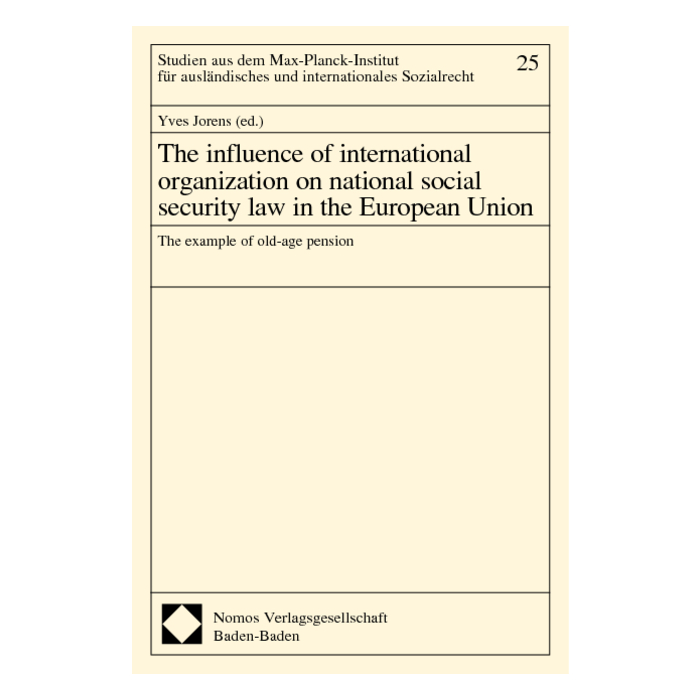 The influence of international organization on national social security law in the European Union The influence of international organization on national social security law in the European Union