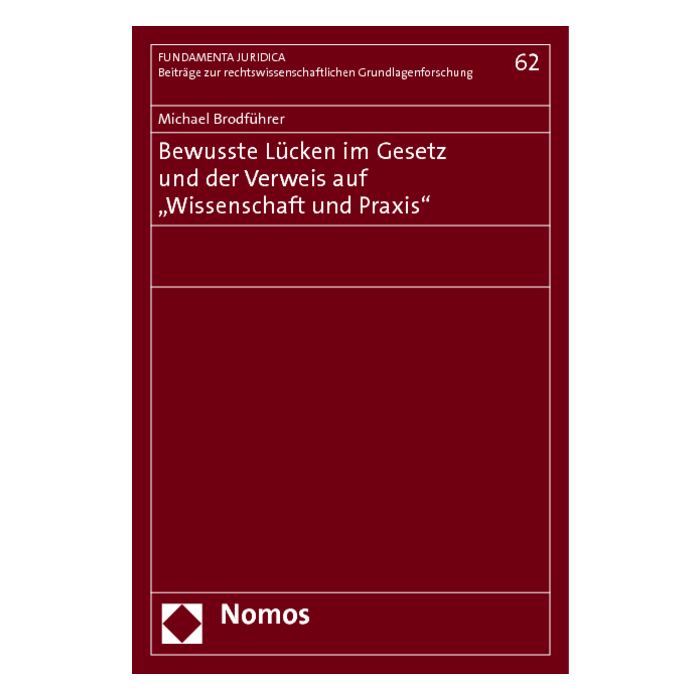 Bewusste Lücken im Gesetz und der Verweis auf "Wissenschaft und Praxis" Bewusste Lücken im Gesetz und der Verweis auf "Wissenschaft und Praxis"