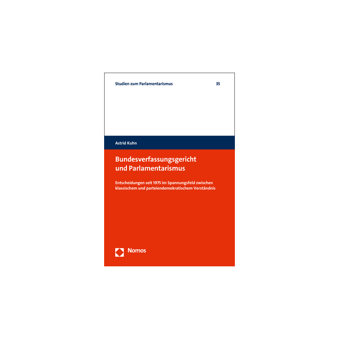 Bundesverfassungsgericht und Parlamentarismus Bundesverfassungsgericht und Parlamentarismus