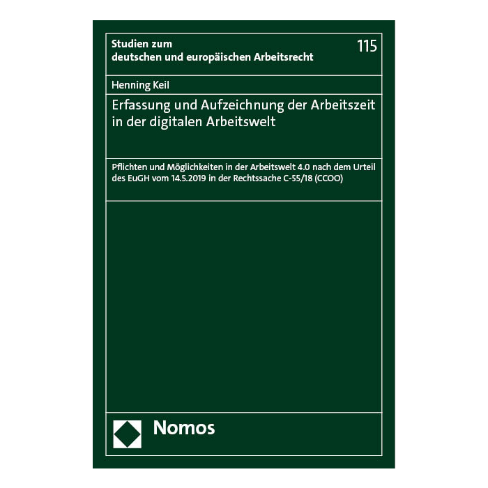 Erfassung und Aufzeichnung der Arbeitszeit in der digitalen Arbeitswelt Erfassung und Aufzeichnung der Arbeitszeit in der digitalen Arbeitswelt