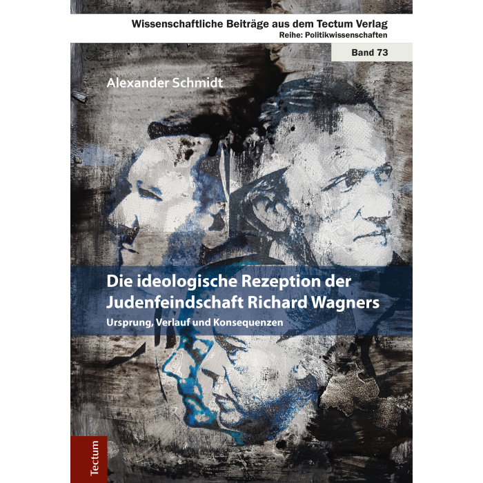 Die ideologische Rezeption der Judenfeindschaft Richard Wagners Die ideologische Rezeption der Judenfeindschaft Richard Wagners