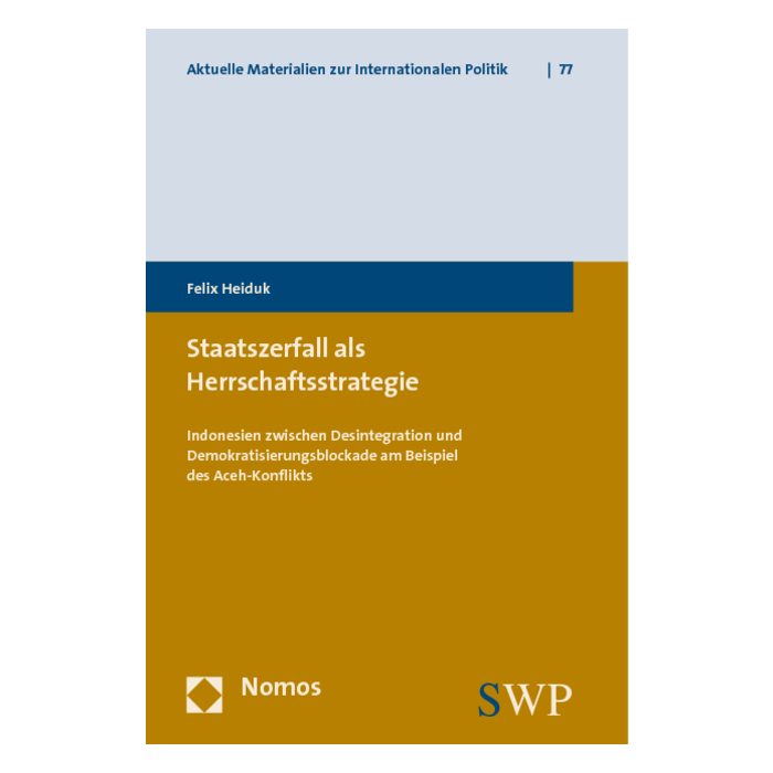 Staatszerfall als Herrschaftsstrategie Staatszerfall als Herrschaftsstrategie