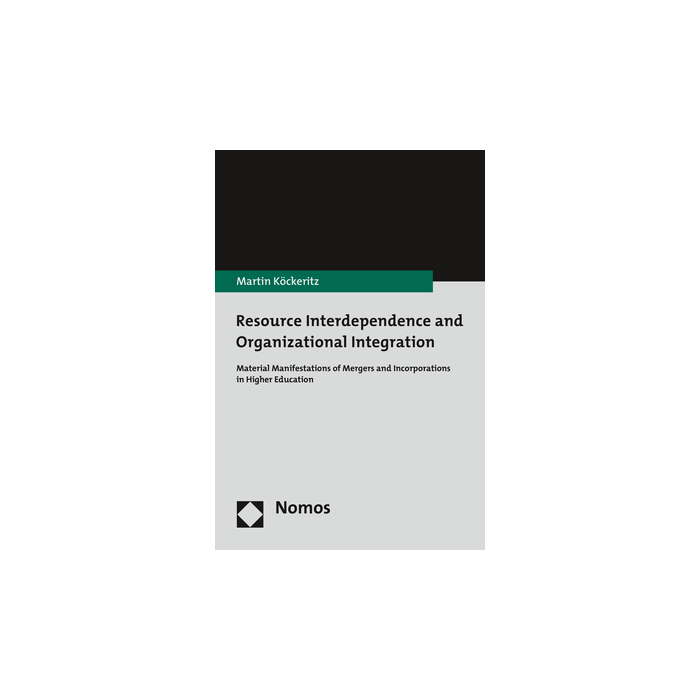 Resource Interdependence and Organizational Integration Resource Interdependence and Organizational Integration