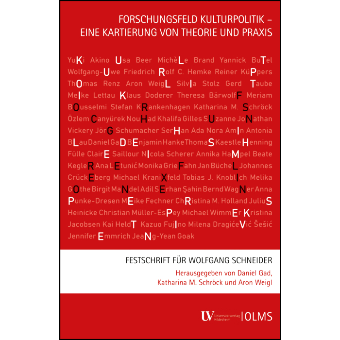 Forschungsfeld Kulturpolitik - eine Kartierung von Theorie und Praxis Forschungsfeld Kulturpolitik - eine Kartierung von Theorie und Praxis