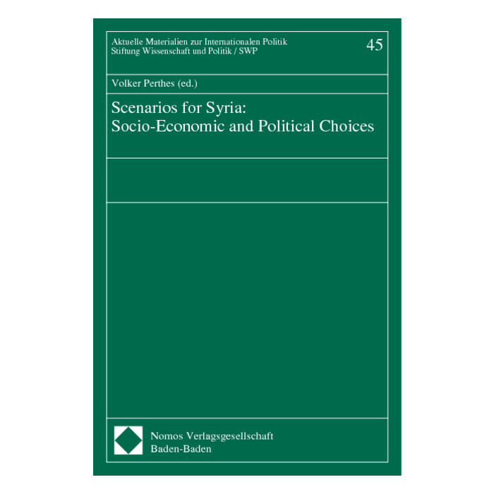 Scenarios for Syria: Socio-Economic and Political Choices Scenarios for Syria: Socio-Economic and Political Choices