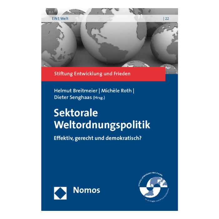 Sektorale Weltordnungspolitik Sektorale Weltordnungspolitik