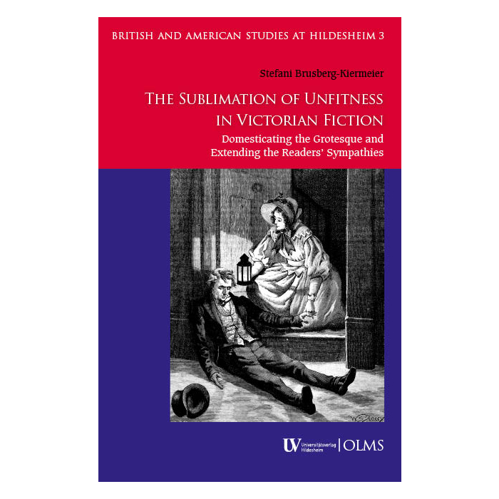 The Sublimation of Unfitness in Victorian Fiction The Sublimation of Unfitness in Victorian Fiction