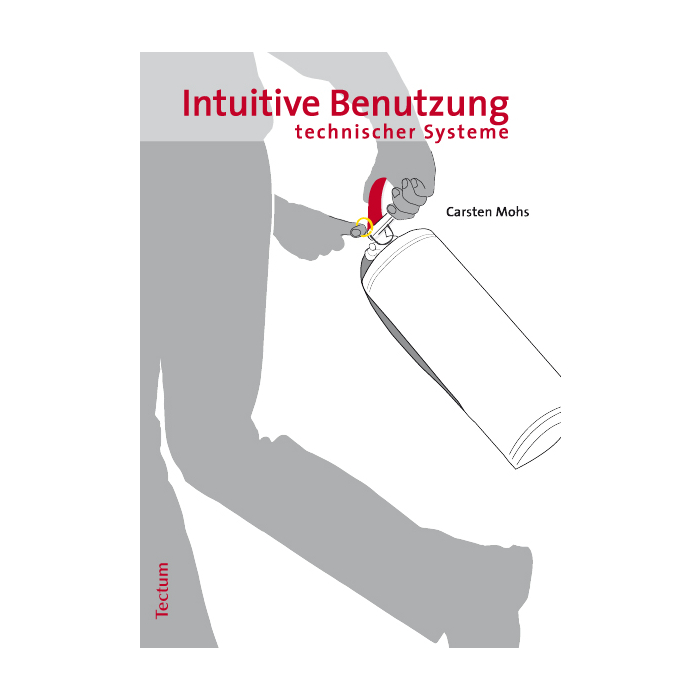 Intuitive Benutzung technischer Systeme Intuitive Benutzung technischer Systeme