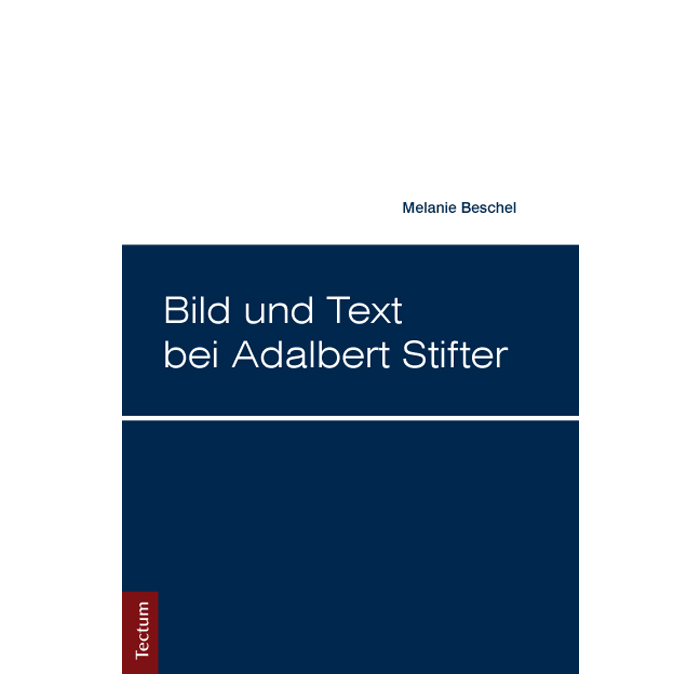 Bild und Text bei Adalbert Stifter Bild und Text bei Adalbert Stifter