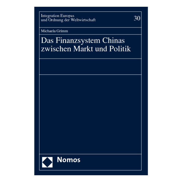 Das Finanzsystem Chinas zwischen Markt und Politik Das Finanzsystem Chinas zwischen Markt und Politik